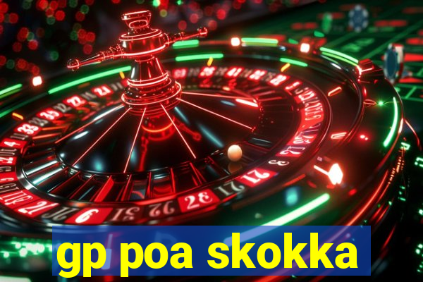 gp poa skokka